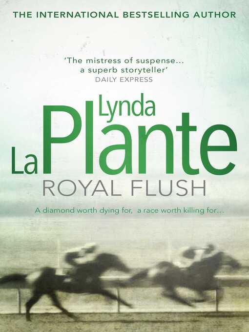 Title details for Royal Flush by Lynda La Plante - Available